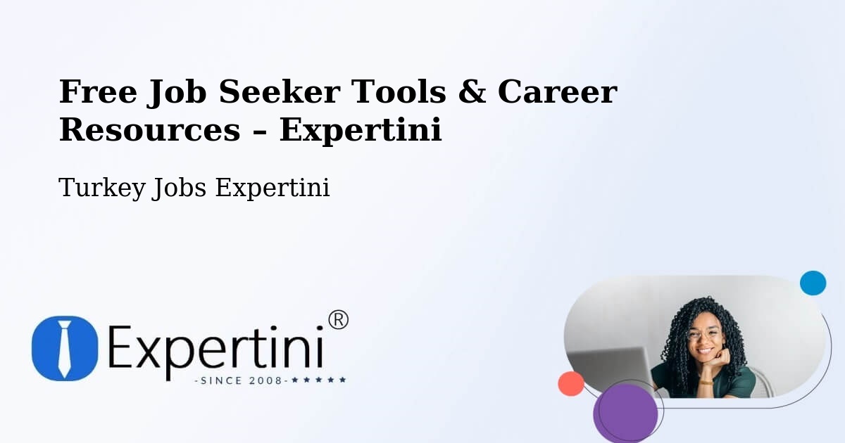 Free Job Seeker Tools & Career Resources – Yalova - Yalova, Turkey Jobs Expertini