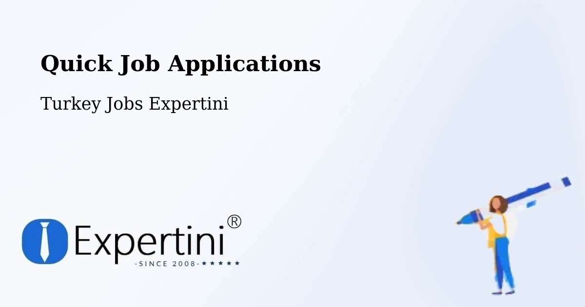 Quick Apply Feature – Yalova - Turkey Jobs Expertini